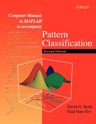 Computer Manual in MATLAB to accompany Pattern Classification