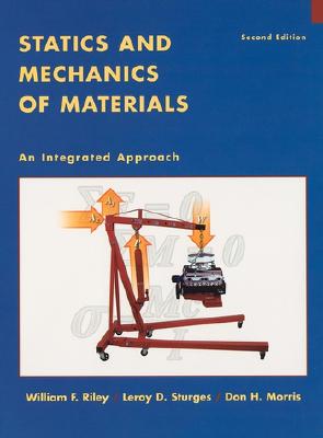 Statics and Mechanics of Materials – An Integrated Approach 2e