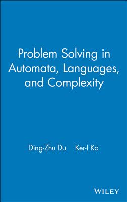 Problem Solving in Automata, Languages, and Complexity