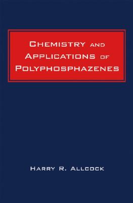 Chemistry and Applications of Polyphosphazenes