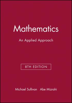 Technology Resource Manual to accompany Mathematics: An Applied Approach, 8e