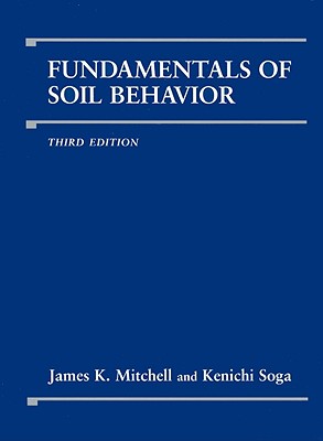 Fundamentals of Soil Behavior