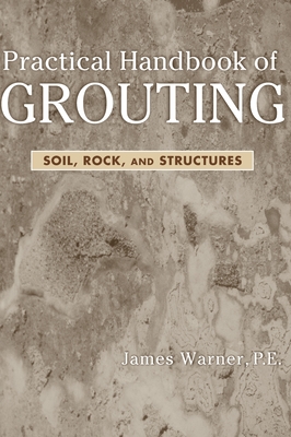 Practical Handbook of Grouting