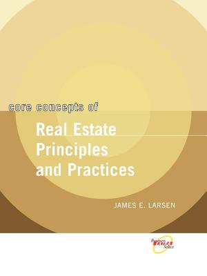 Core Concepts of Real Estate Principles and Practices