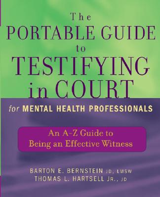 The Portable Guide to Testifying in Court for Mental Health Professionals