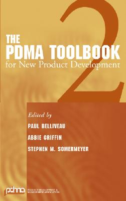 The PDMA ToolBook 2 for New Product Development