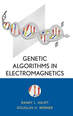 Genetic Algorithms in Electromagnetics