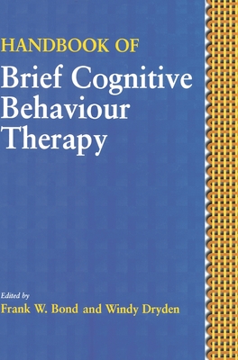 Handbook of Brief Cognitive Behaviour Therapy