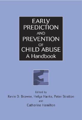 Early Prediction and Prevention of Child Abuse