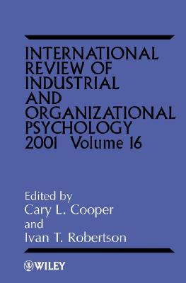 International Review of Industrial and Organizational Psychology 2001, Volume 16