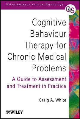 Cognitive Behaviour Therapy for Chronic Medical Problems