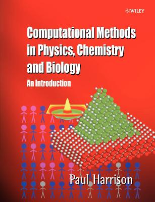 Computational Methods in Physics, Chemistry and Biology