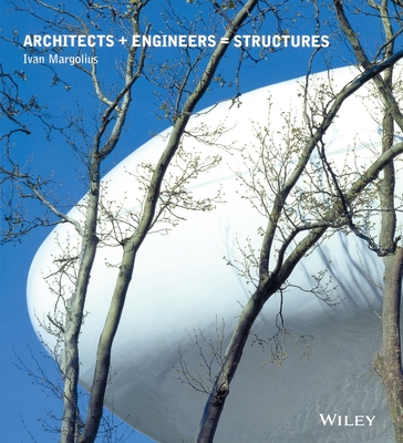 Architects + Engineers = Structures