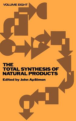 The Total Synthesis of Natural Products, Volume 8