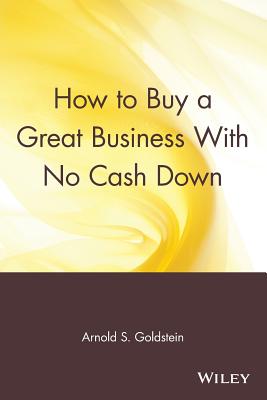 How to Buy a Great Business With No Cash Down