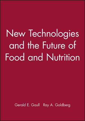 New Technologies and the Future of Food and Nutrition