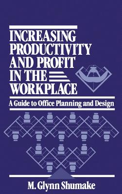 Increasing Productivity and Profit in the Workplace