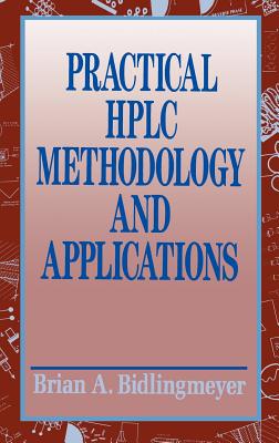 Practical HPLC Methodology and Applications