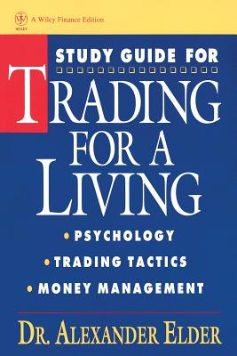 Study Guide for Trading for a Living: Psychology, Trading Tactics, Money Management