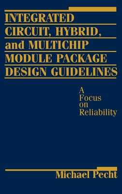 Integrated Circuit, Hybrid, and Multichip Module Package Design Guidelines