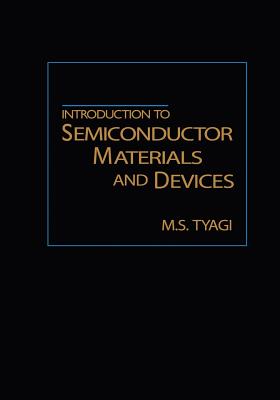 Introduction to Semiconductor Materials and Devices