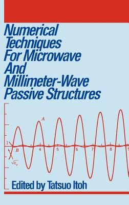 Numerical Techniques for Microwave and Millimeter-Wave Passive Structures