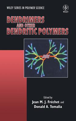 Dendrimers and Other Dendritic Polymers