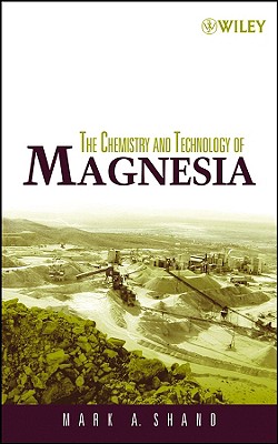 The Chemistry and Technology of Magnesia