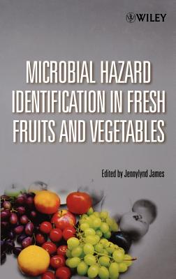 Microbial Hazard Identification in Fresh Fruits and Vegetables