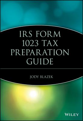 IRS Form 1023 Tax Preparation Guide