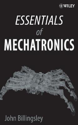 Essentials of Mechatronics