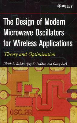 The Design of Modern Microwave Oscillators for Wireless Applications