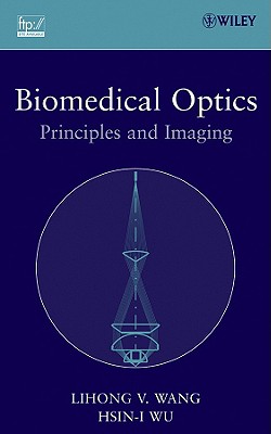 Biomedical Optics – Principles and Imaging