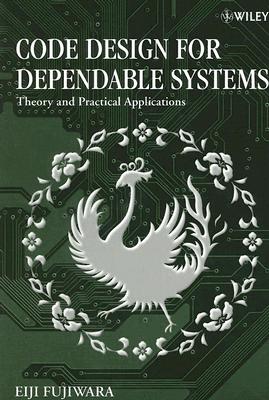 Code Design for Dependable Systems