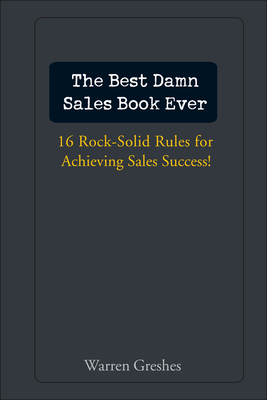 The Best Damn Sales Book Ever