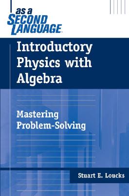 Introductory Physics with Algebra