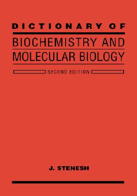 Dictionary of Biochemistry and Molecular Biology