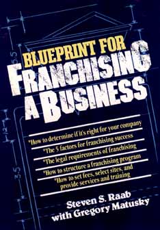 The Blueprint For Franchising A Business