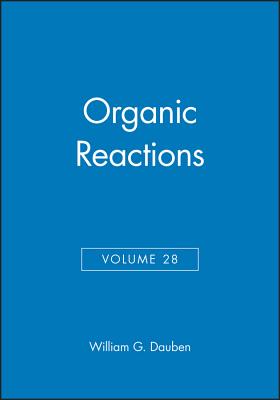 Organic Reactions, Volume 28