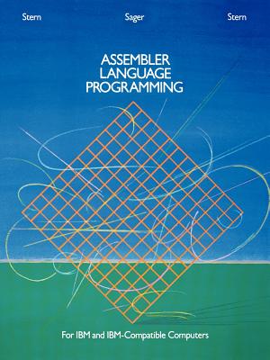 Assembler Language Programming for IBM and IBM Compatible Computers (Formerly 370/360 Assembler Language Programming)