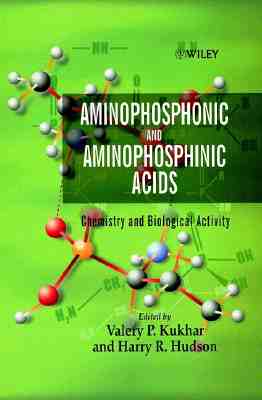 Aminophosphonic & Aminophosphinic Acids – Chemistry & Biological Activity