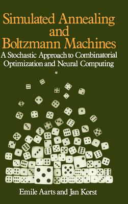 Simulated Annealing and Boltzmann Machines