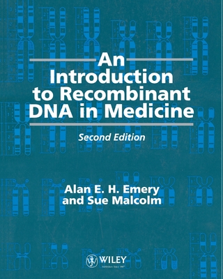 An Introduction to Recombinant DNA in Medicine
