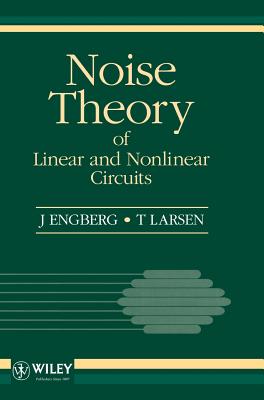 Noise Theory of Linear and Nonlinear Circuits