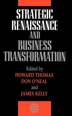 Strategic Renaissance and Business Transformation