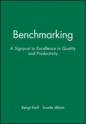 Benchmarking – A Signpost to Excellence in Quality & Productivity +Wkbk