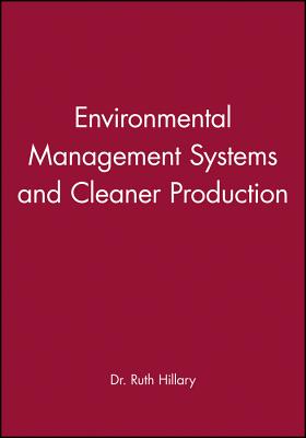 Environmental Management Systems and Cleaner Production