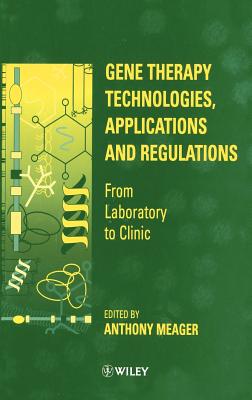 Gene Therapy Technologies, Applications and Regulations