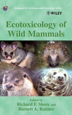 Ecotoxicology of Wild Mammals