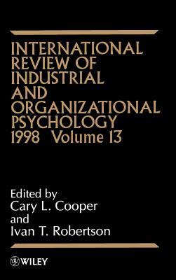 International Review of Industrial and Organizational Psychology 1998, Volume 13